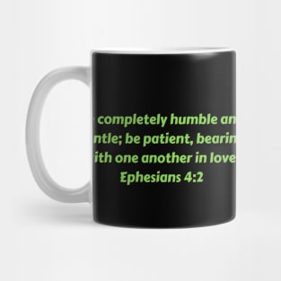 Bible Verse Ephesians 4:2 Mug